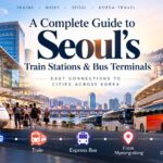 Seoul Train Stations and Bus Terminals